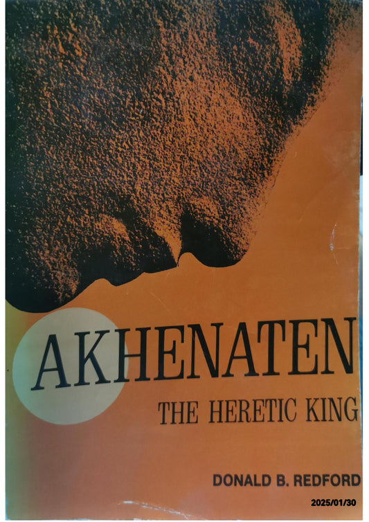 Akhenaten: The Heretic King Paperback – October 1, 1987 by Donald B. Redford (Author)