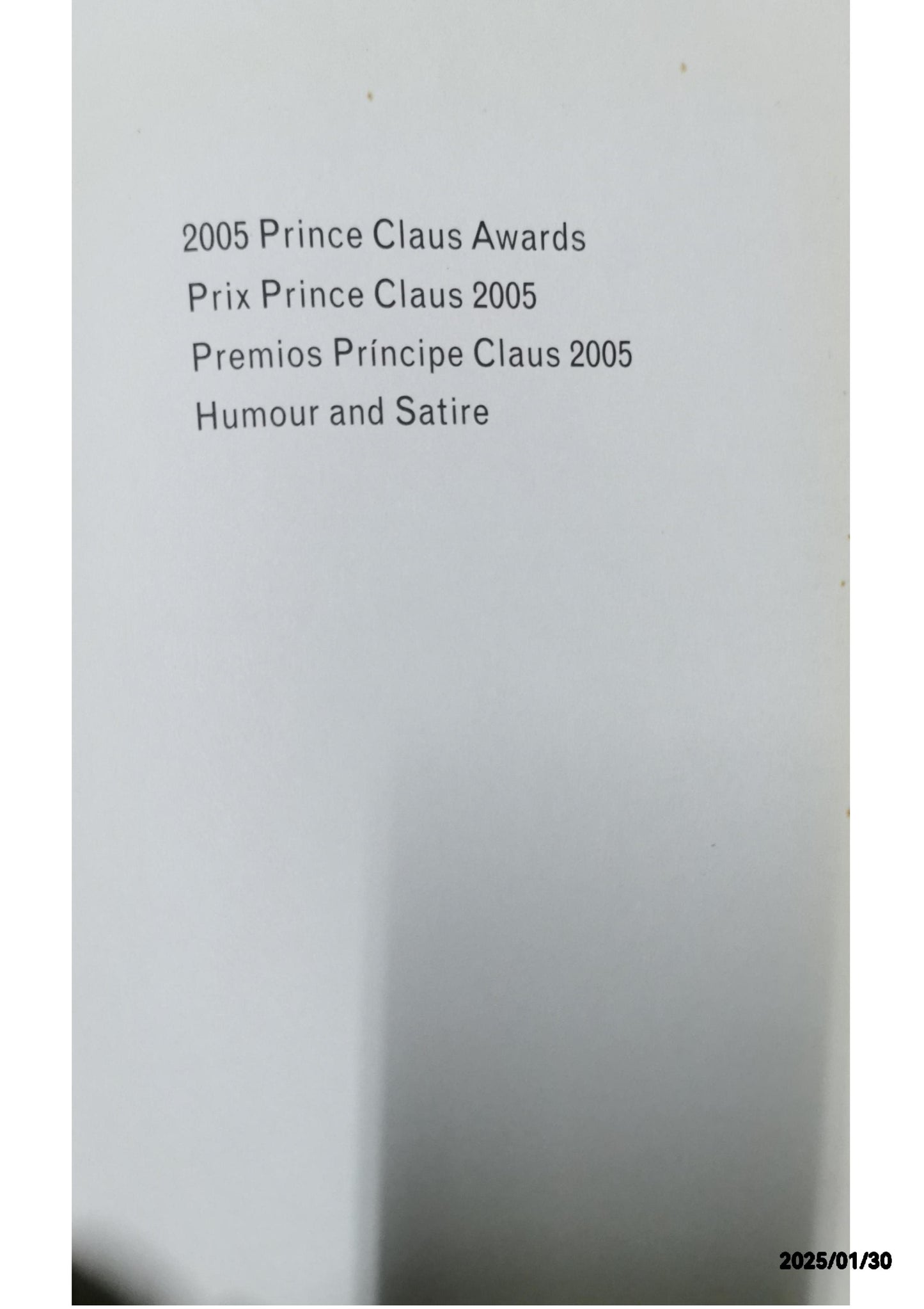 HUMOUR & SATIRE, 2005 PRINCE CLAUS AWARDS COLLECTIF Published by Prince Claus Fund, 2005 Used Condition: bon Soft cover