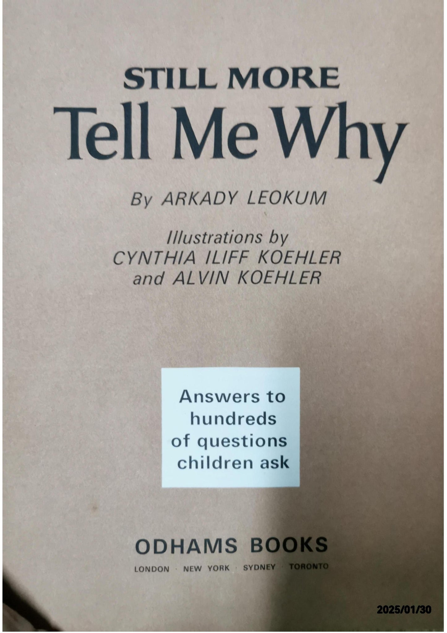 Tell Me Why, More Tell Me Why, Still More Tell Me Why (3 Volume Set Hardcover – January 1, 1974 by Arkady Leokum (Author)