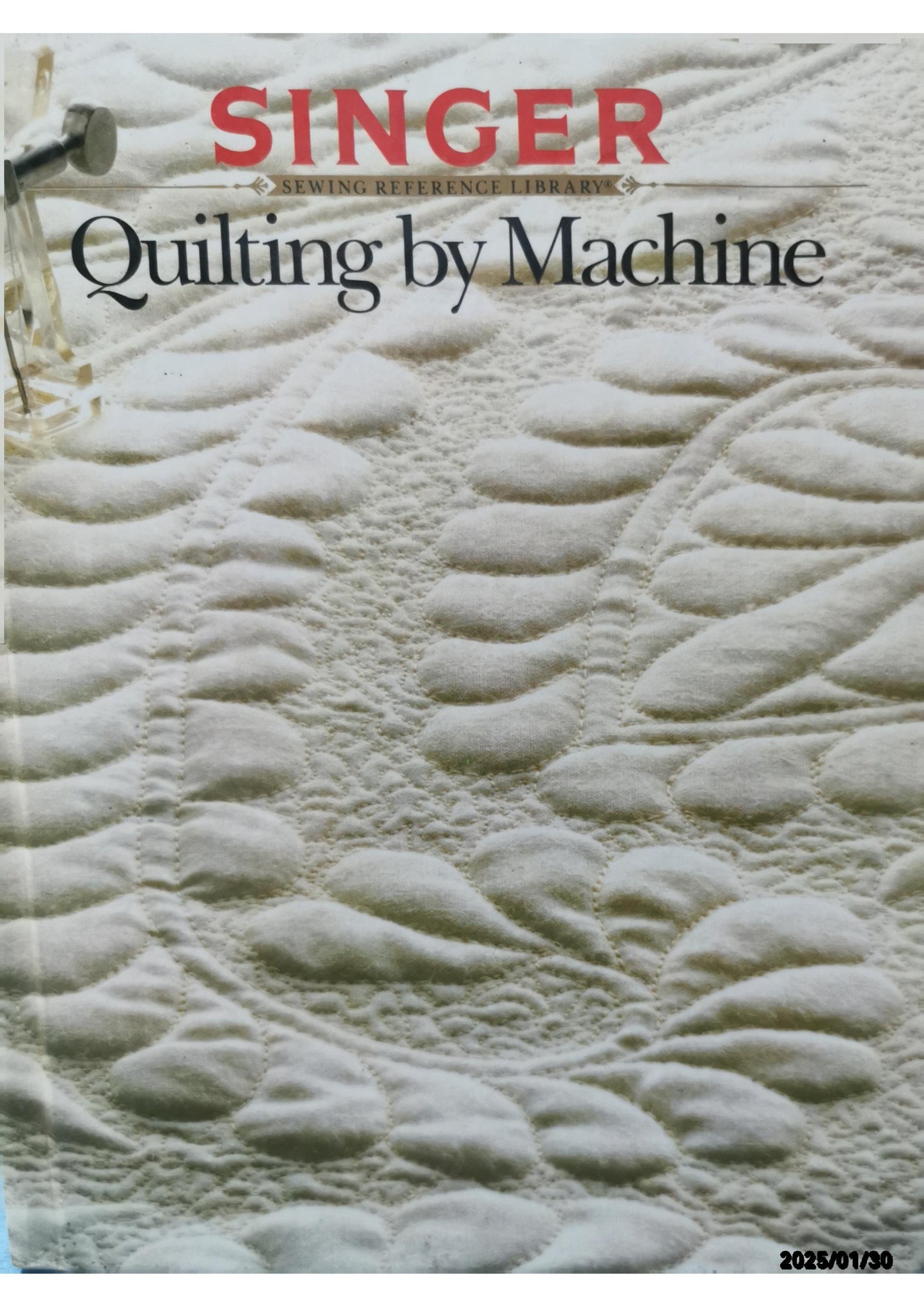 Quilting by Machine - SINGER Sewing Reference Library Hardcover