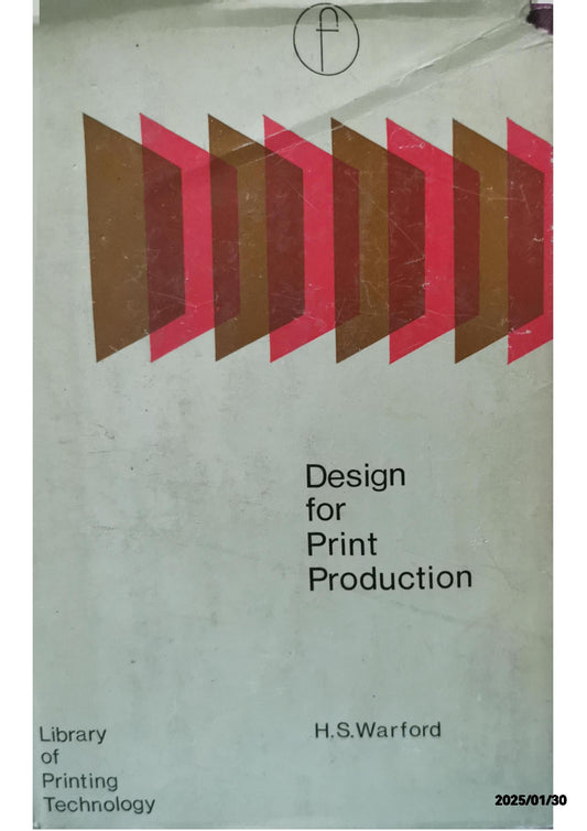 Design For Print Production Hardcover – January 1, 1971 by H.S. Warford (Author)