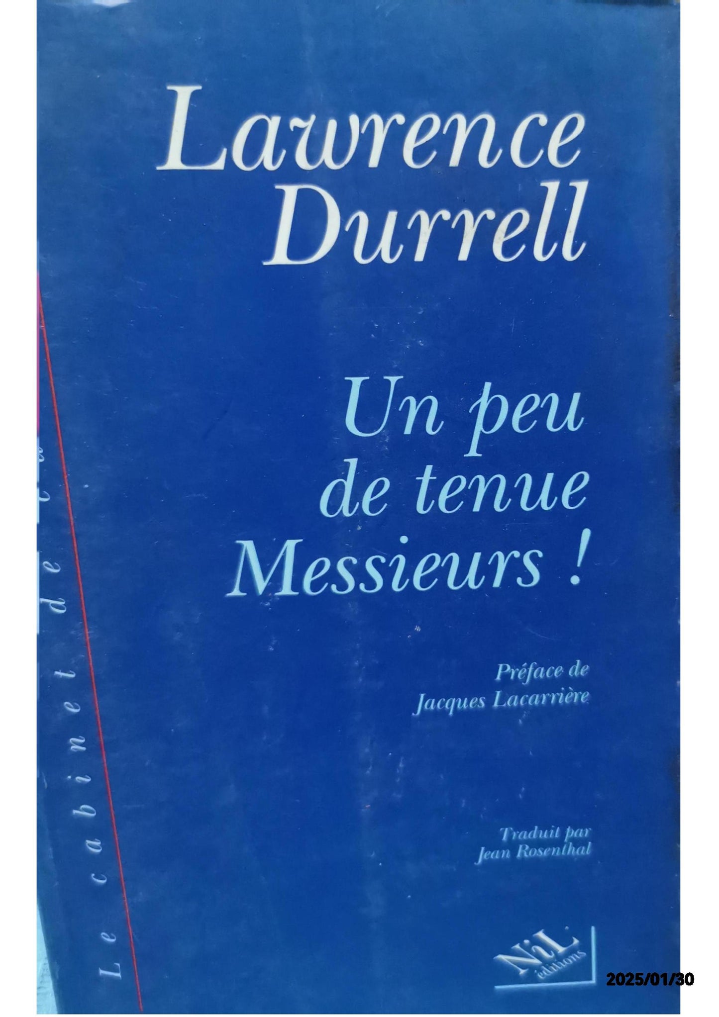 Un peu de tenue, Messieurs ! Broché – 30 avril 1995 de Lawrence Durrell (Auteur), Jacques Lacarrière (Préface), & 1 plus