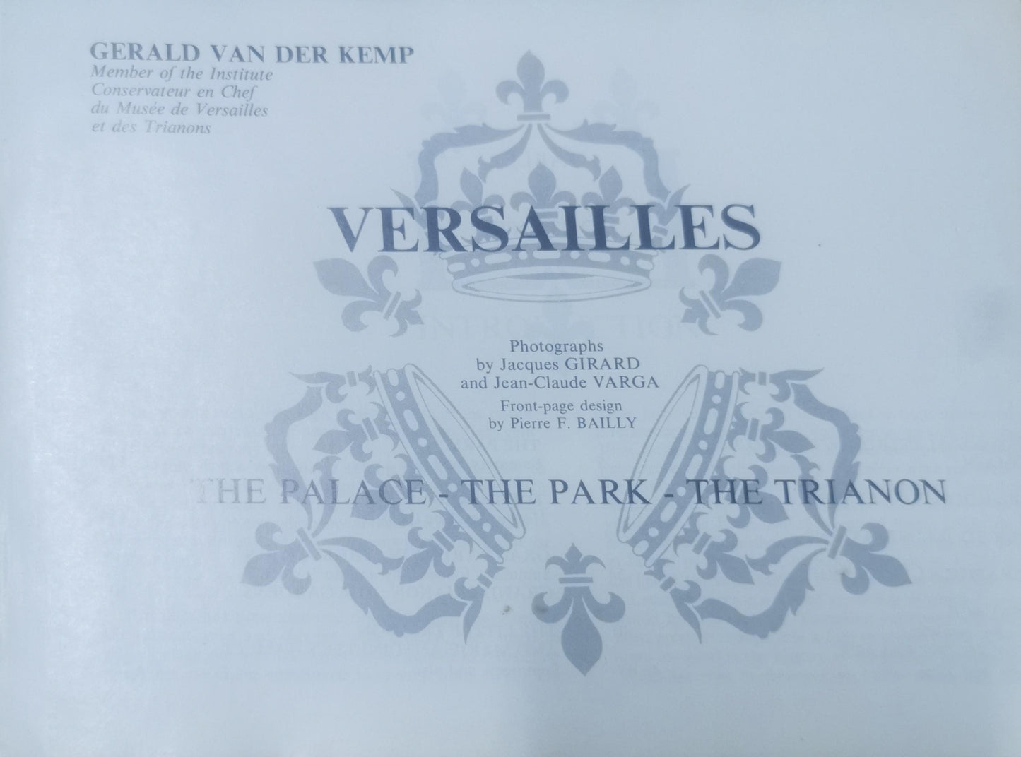 Versailles: the palace, the park, the Trianon Paperback – January 1, 1974 by GeÌrald van der Kemp (Author