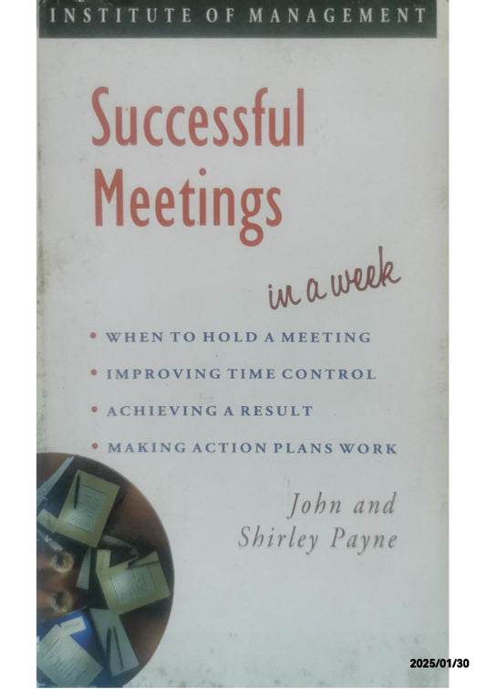 Successful Meetings in a Week (Successful Business in a Week) Paperback by John; Payne Payne (Author)