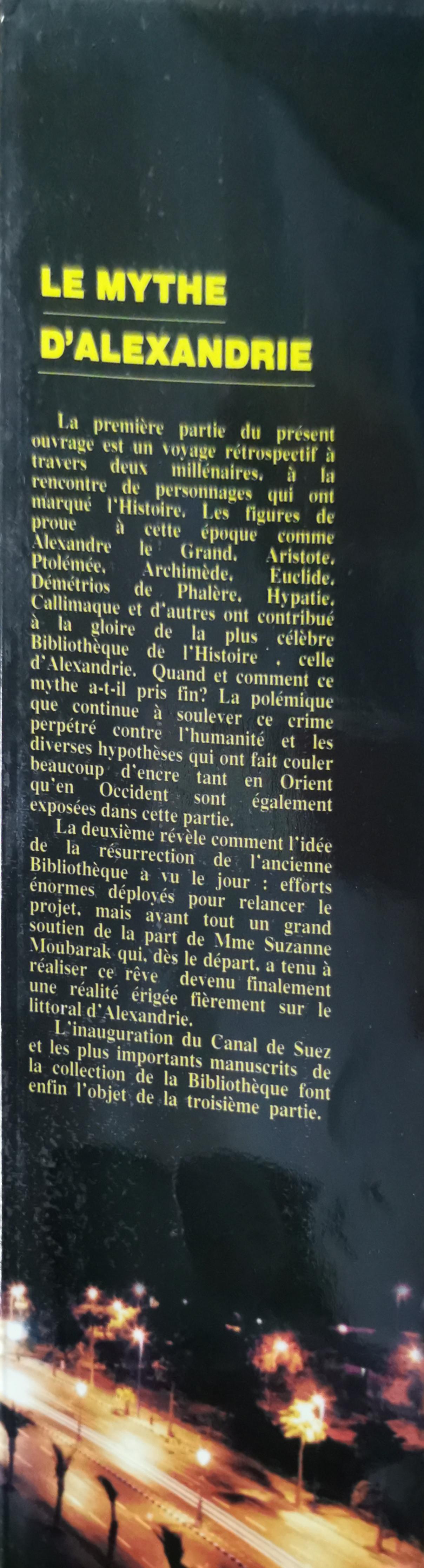 Le Mythe d'Alexandrie, Histoire de la plus Célèbre Bibliothèque du Monde Mostafa