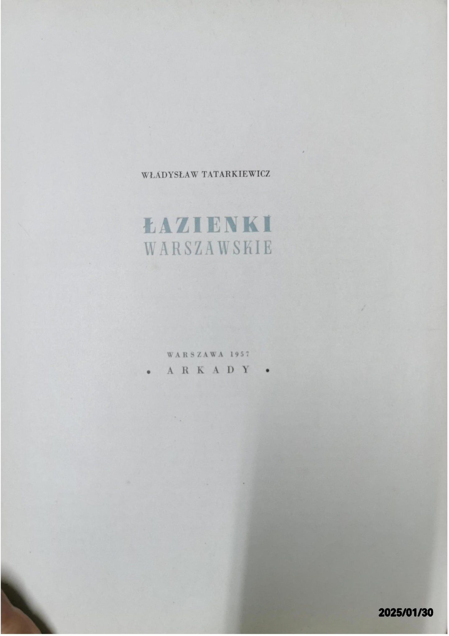 Lazienki Warszawskie Wladyslaw Tatarkiewicz Warsaw’s 1957 Arkady