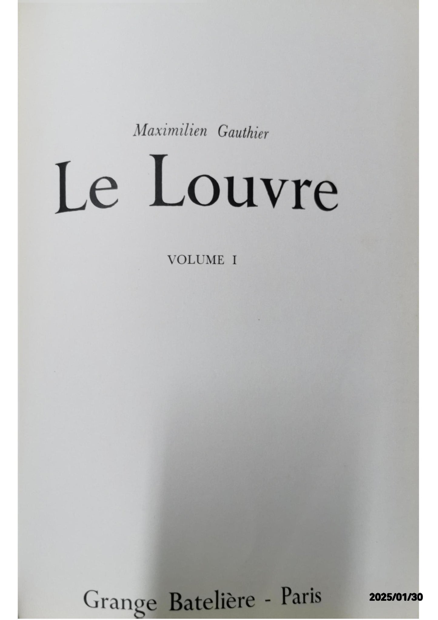 Le Louvre. Hardcover French Edition  by Maximilien Gauthier (Author)