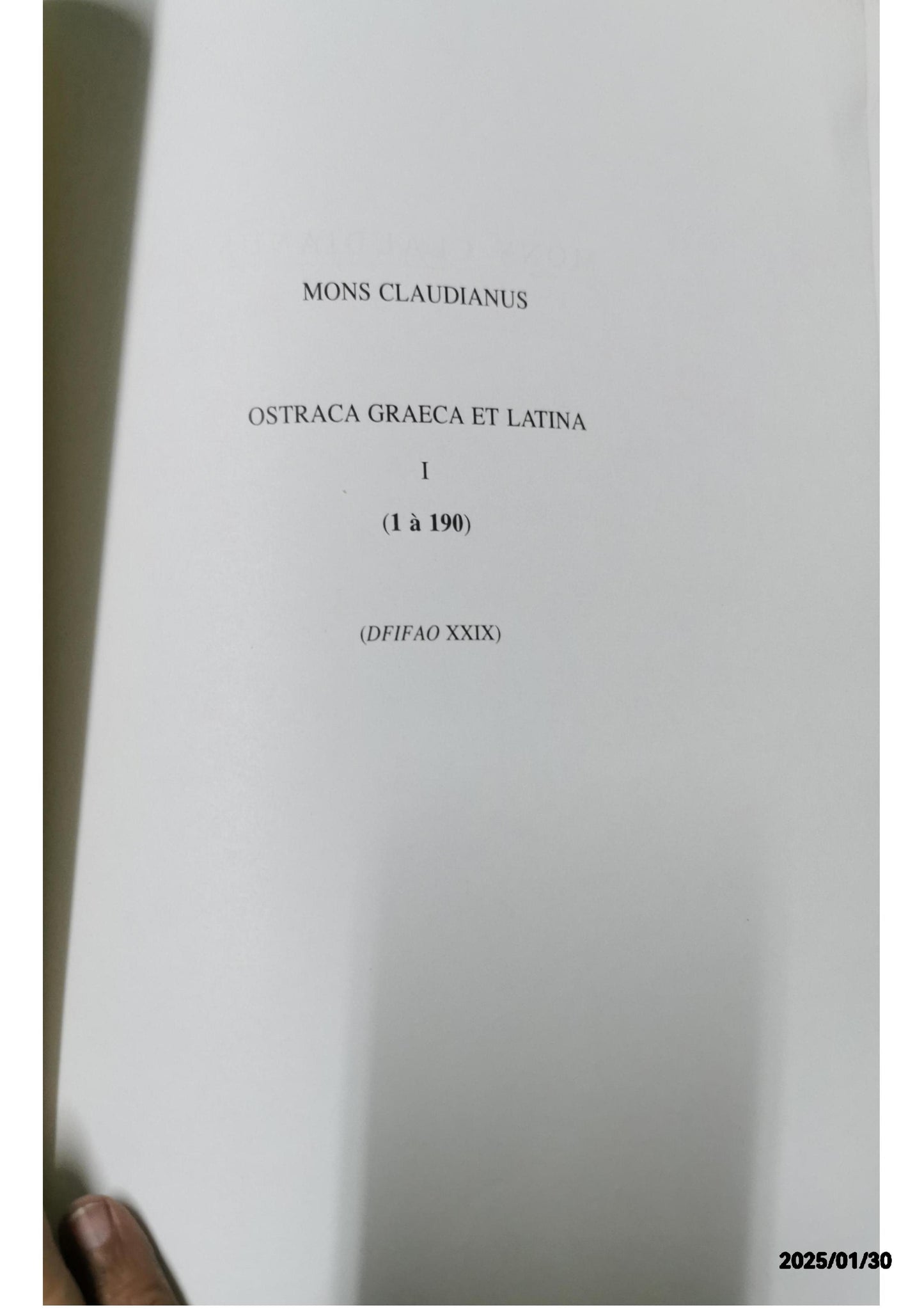 Mons Claudianus : Ostraca graeca et latina. 1. (O. Claud. 1 a 190)