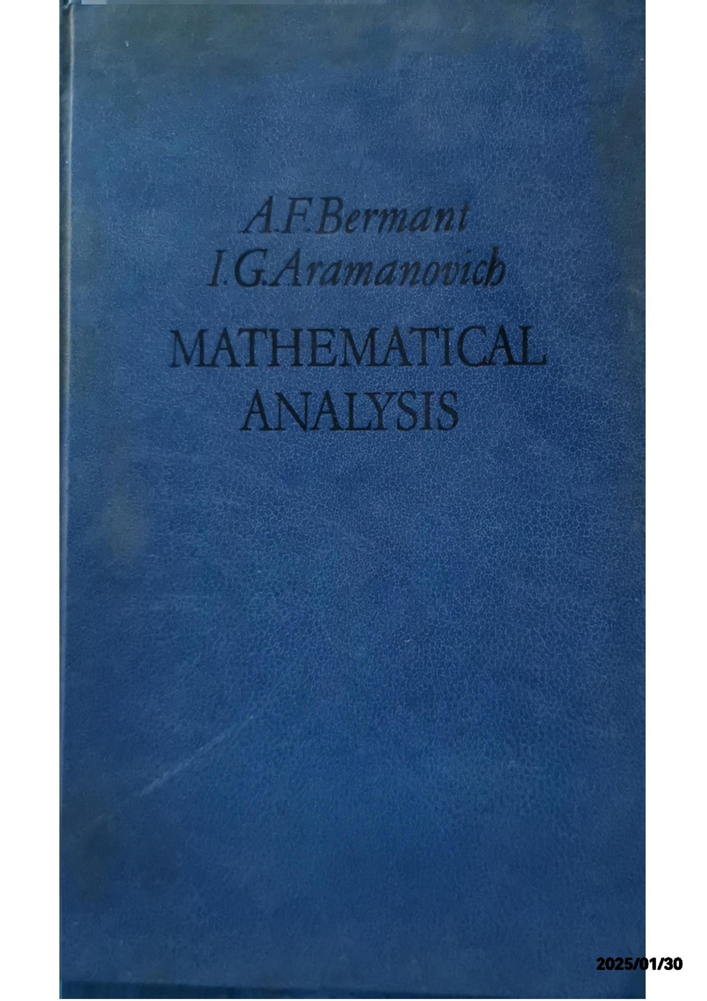 Mathematical Analysis Hardcover – June 1, 1975 by A.F. Bermant (Author), I.G. Aramanovich (Author)