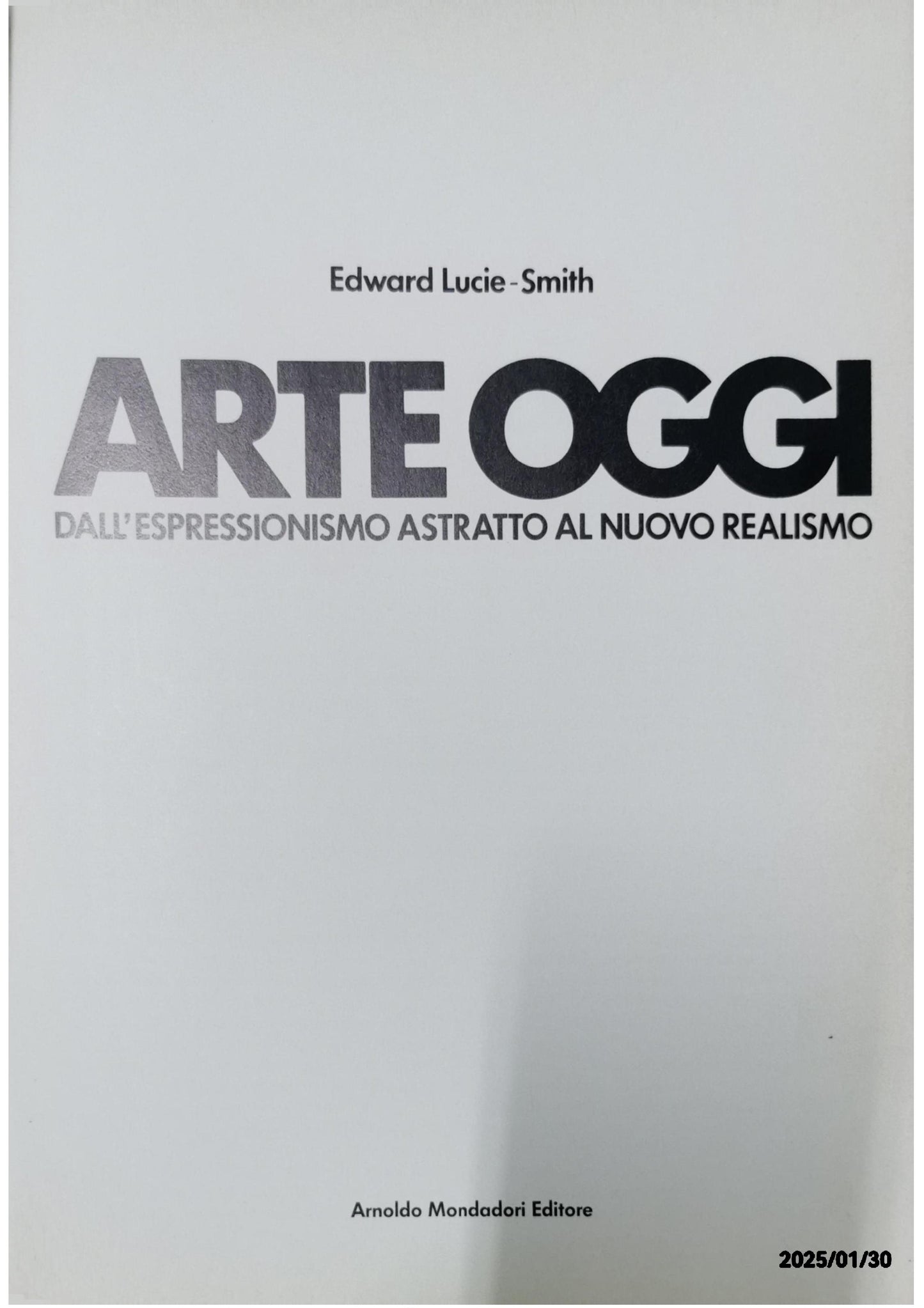 Arte oggi Copertina flessibile – 1 gennaio 1992 di Edward Lucie Smith (Autore)