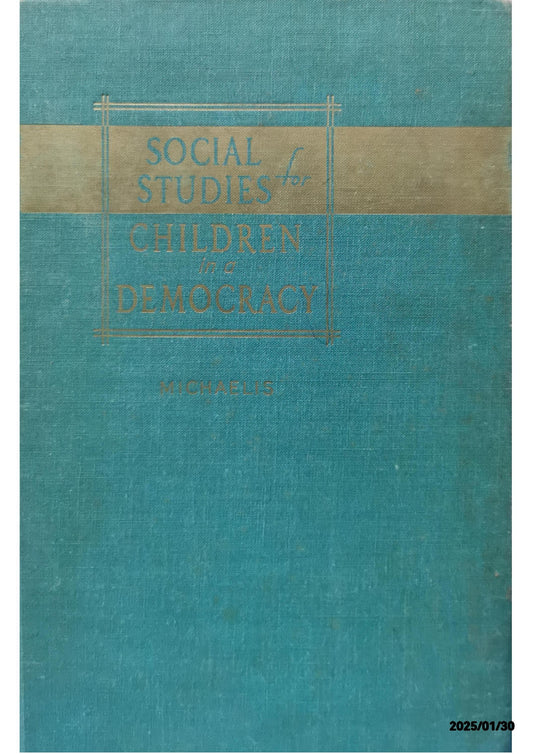 Social Studies for Children in a Democracy: Recent Trends and Developments Hardcover – Import, January 1, 1968 by John U. Michaelis (Author)