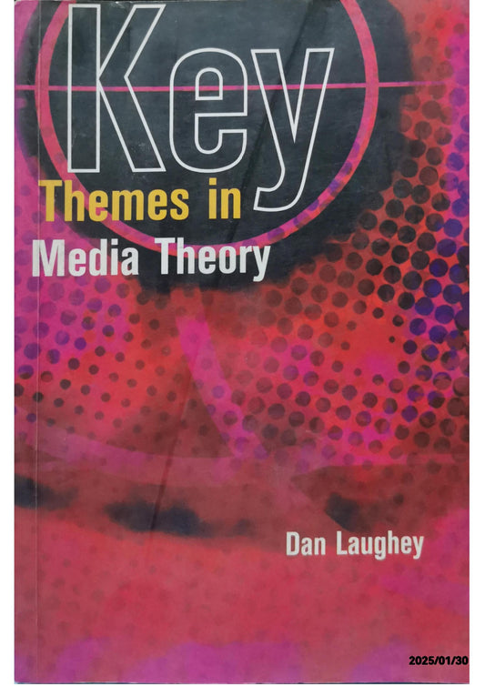 Key themes in media theory 1st Edition by . Laughey (Author)