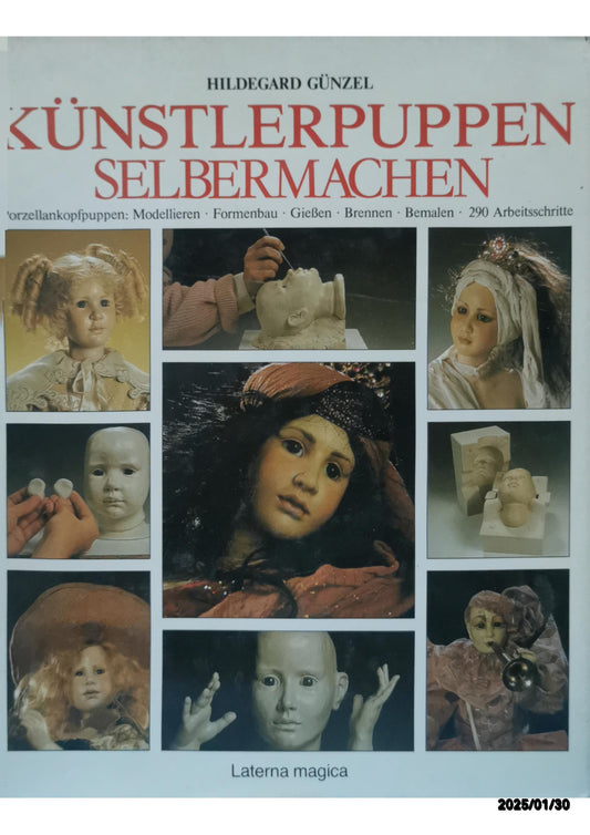 Künstlerpuppen selbermachen Hardcover German Edition  by Hildegard Günzel (Author)