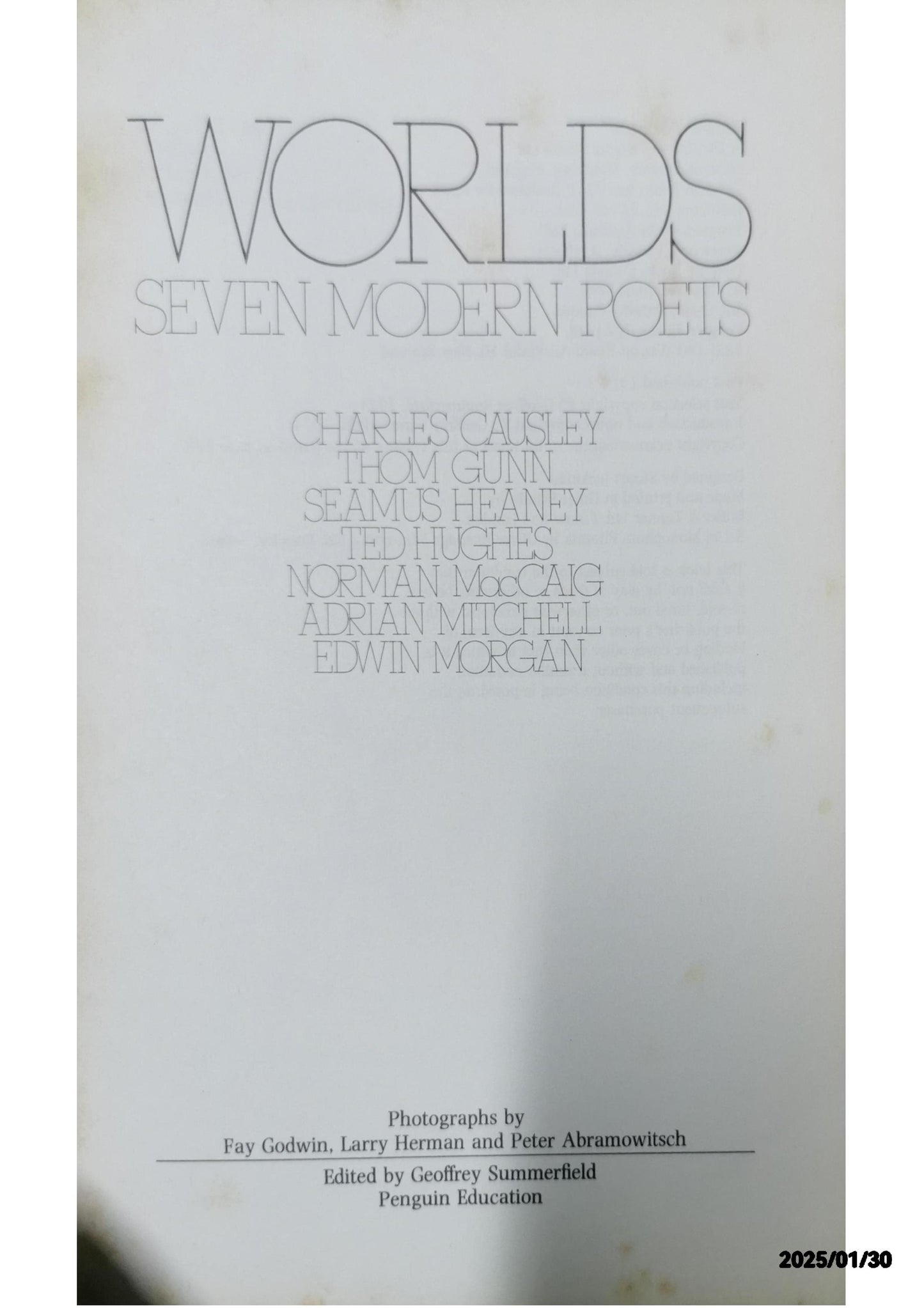 "Worlds - Seven Modern Poets - Causley, Gunn, Heaney, Hughes, MacCaig, Mitchell, " Paperback – 1 Jan. 1976 by Geoffrey Summerfield (Author)