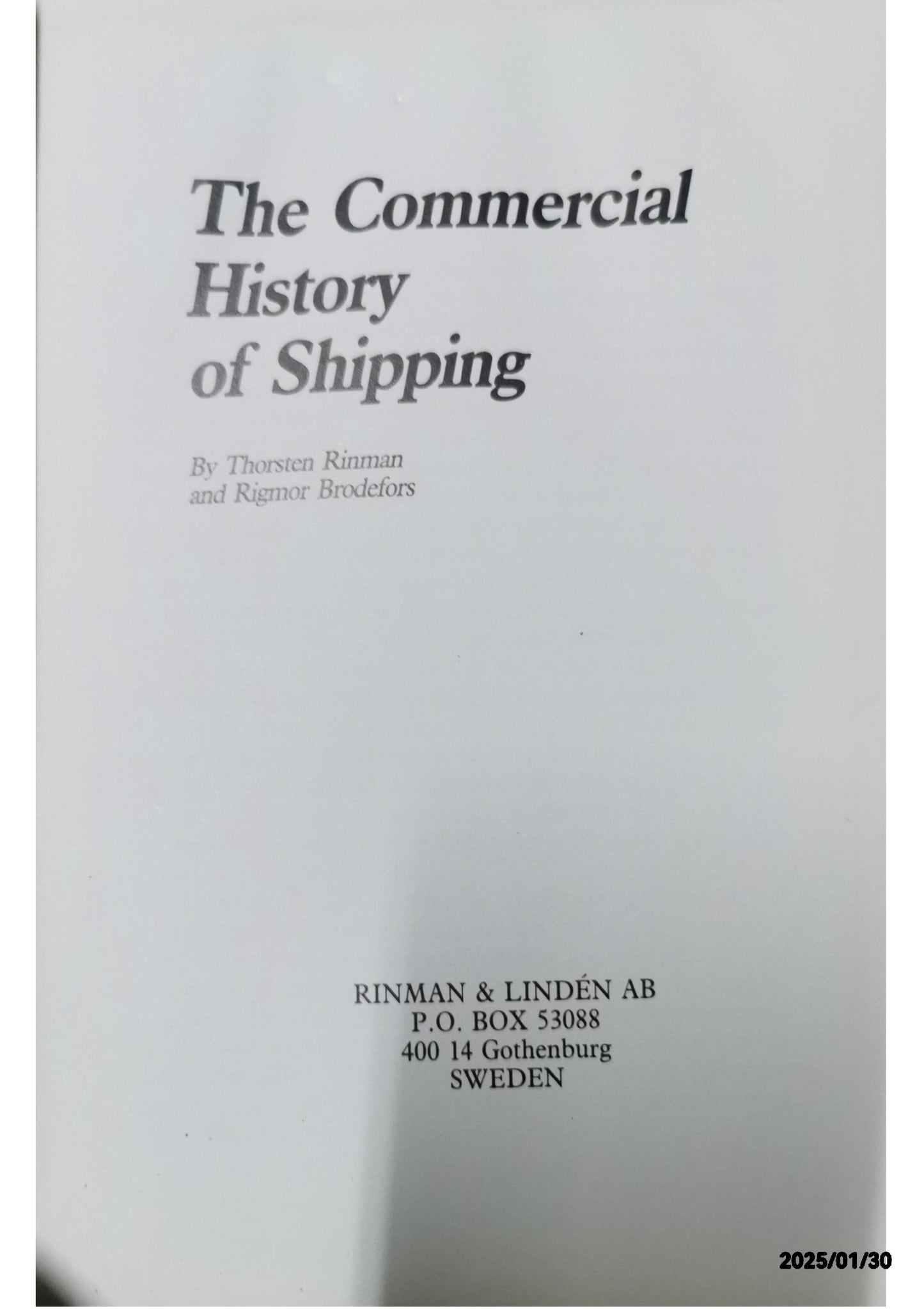 The Commercial History of Shipping Hardcover – January 1, 1983 by Thorsten Rinman - Rigmor Brodefors (Author)