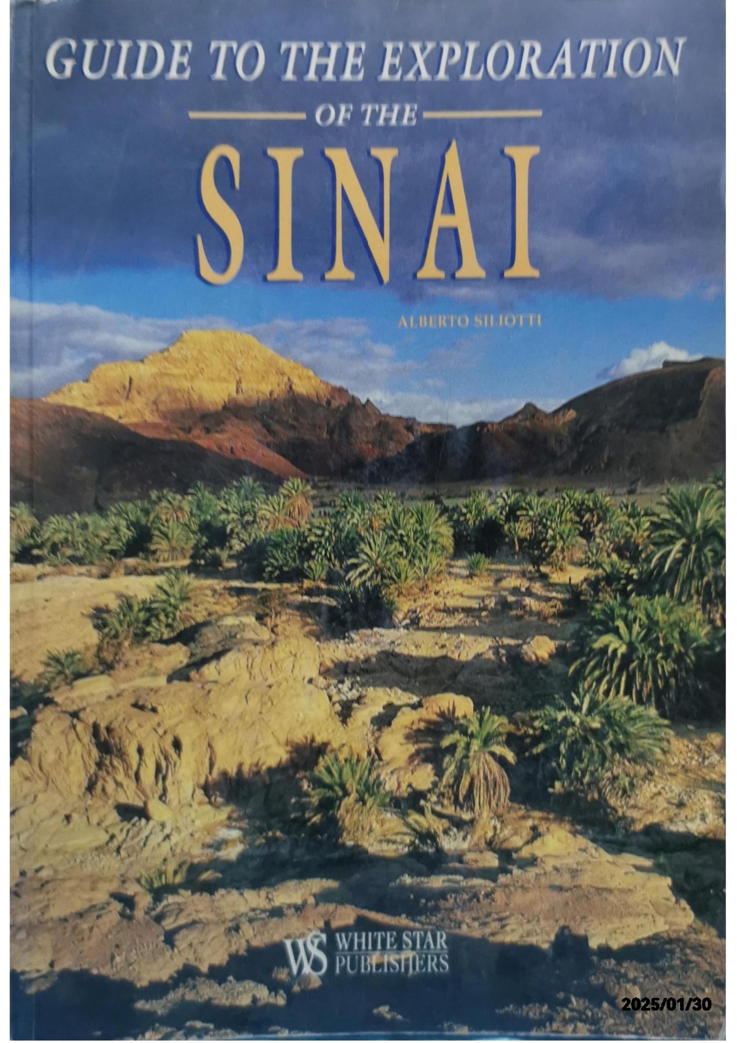 Guide to Exploration of the Sinai Paperback – January 1, 1996 by Alberto Siliotti (Author)