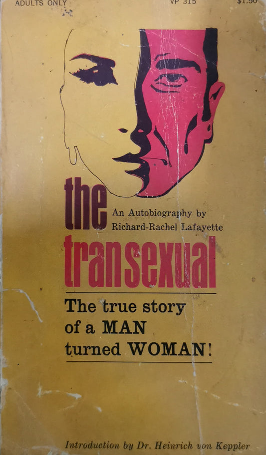 The Transexual The true Story of a Man Turned Into Woman! Richard-Rachel Lafayette Published by Viceroy Books, 1968