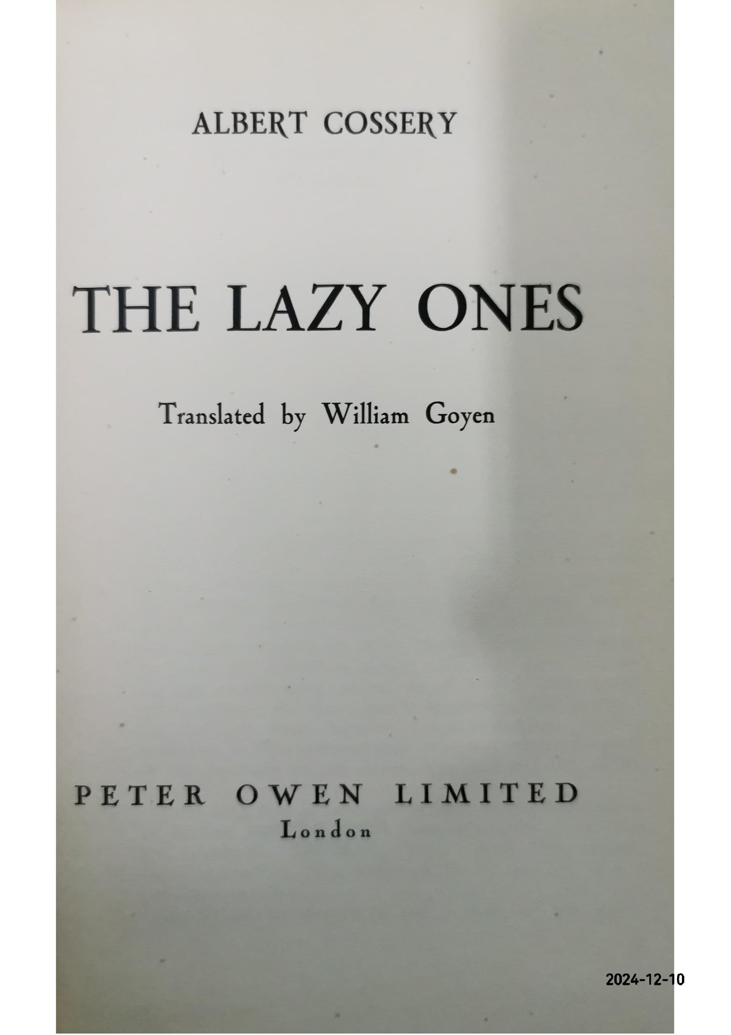 The Lazy Ones COSSERY, Albert Published by New Directions, (Norfolk, Connecticut), 1952 Condition: Very Good Hardcover