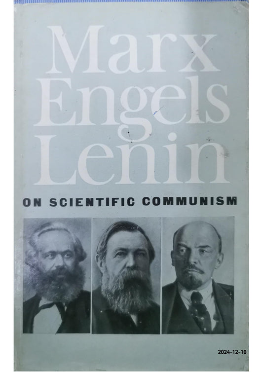 K. Marx, F. Engels, V.I. Lenin On Scientific Communism Hardcover – January 1, 1967 by V.I. Lenin Marx K. F. Engels (Author)