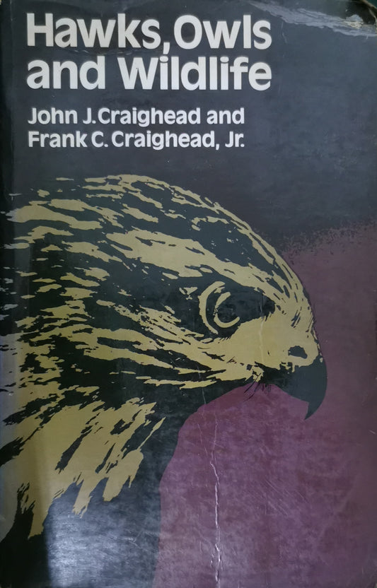 Hawks, owls, and wildlife Book by John Johnson Craighead