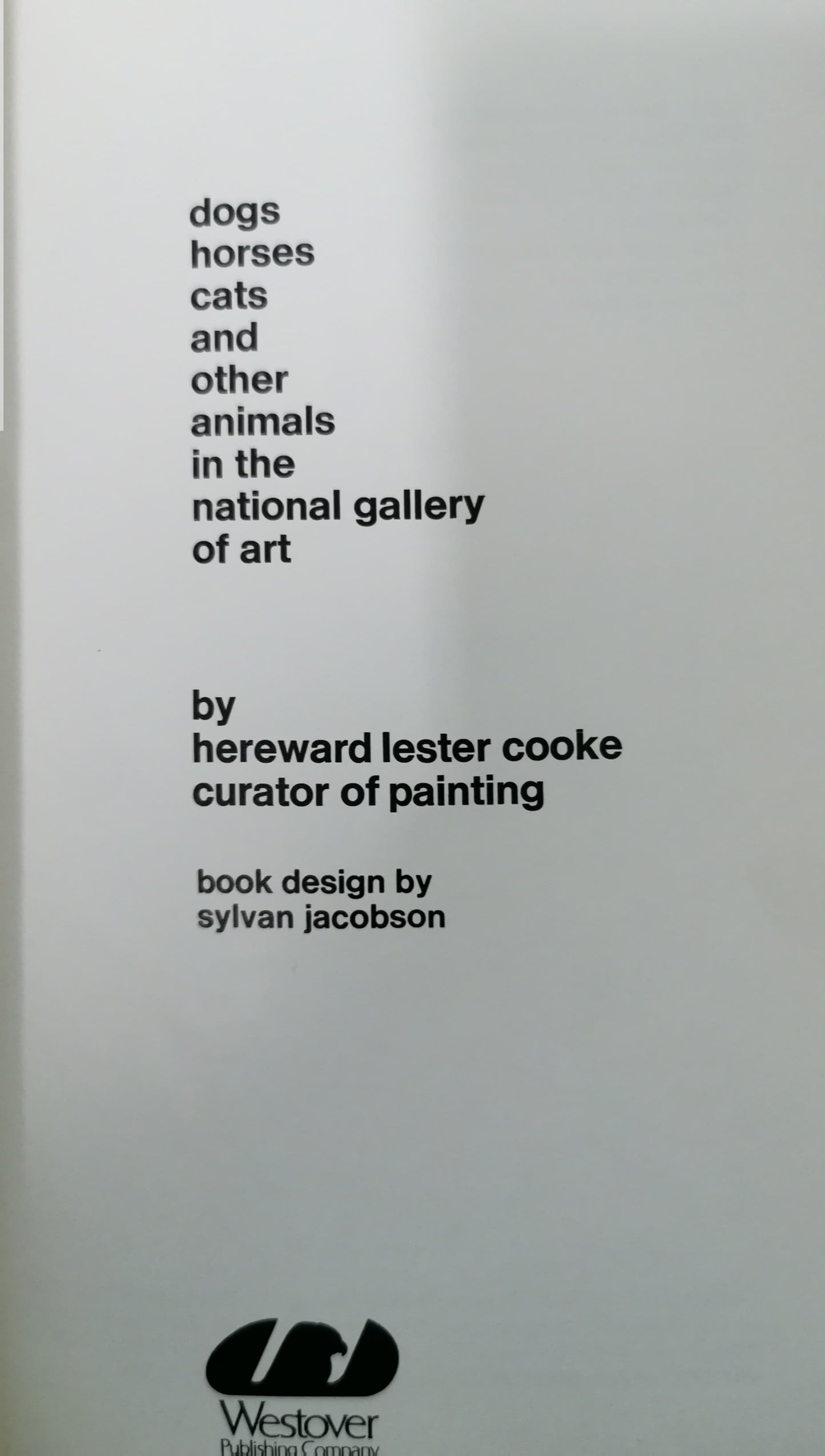 Dogs Horses Cats and Other Animals in the National Gallery of Art by H L Cooke