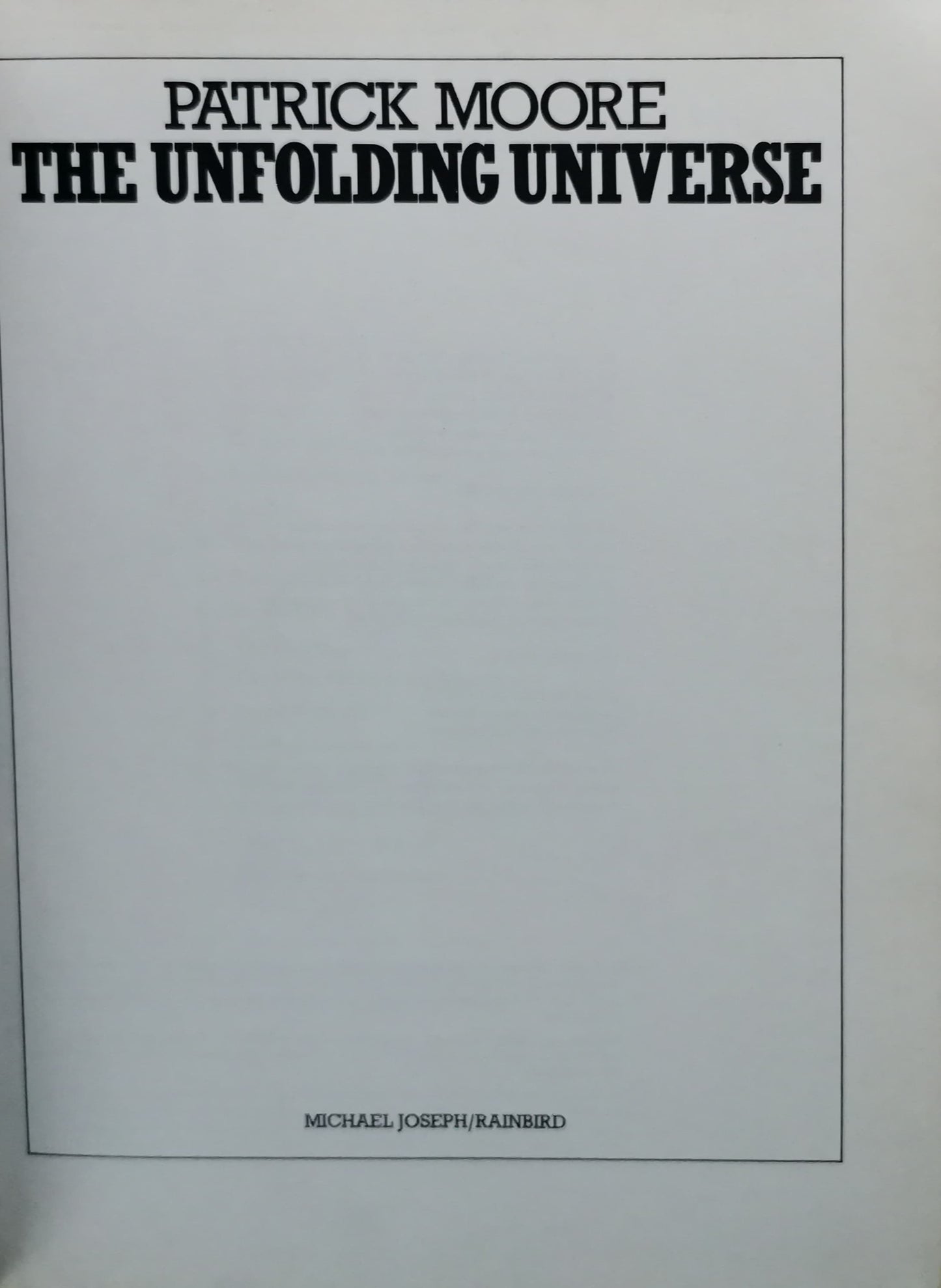 The Unfolding Universe Hardcover – December 12, 1988 by Patrick Moore (Author)