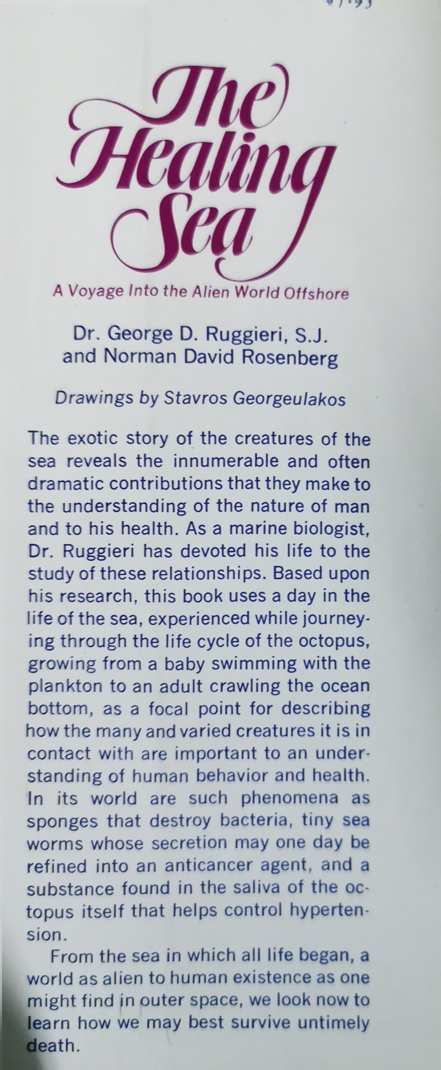 The healing sea: A voyage into the alien world offshore Hardcover – January 1, 1978 by Norman David Ruggieri, Dr. George D. And Rosenberg (Author)