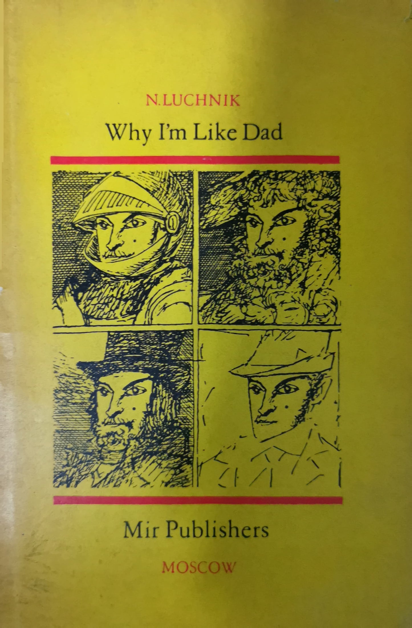 Why I'm Like Dad. Hardcover – January 1, 1971 by Luchnik N. (Author)