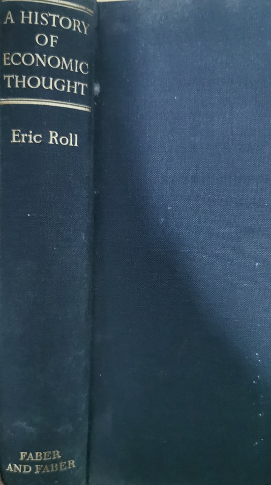 A History of Economic Thought, Hardcover-  by Eric Roll (Author)