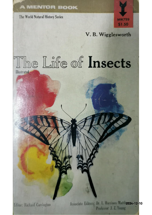 The Life of Insects Mass Market Paperback – February 1, 1968 by V.B. Wigglesworth (Author), B&W Illustrations B&W and Color Photographs (Illustrator)