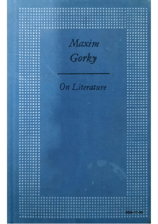 On Literature. Hardcover – 1 Jan. 1982 by Maxim Gorky (Author)