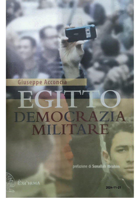 Egitto democrazia militare Copertina flessibile – di Giuseppe Acconcia