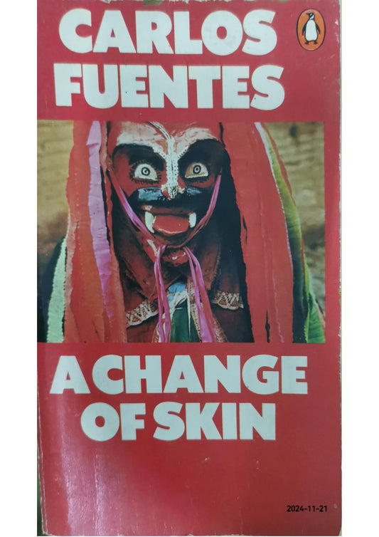 A Change of Skin Novel by Carlos Fuentes