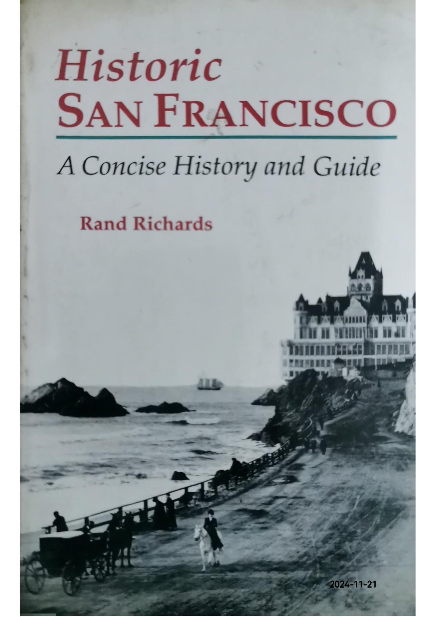 Historic San Francisco: A Concise History and Guide Paperback – by Rand Richards