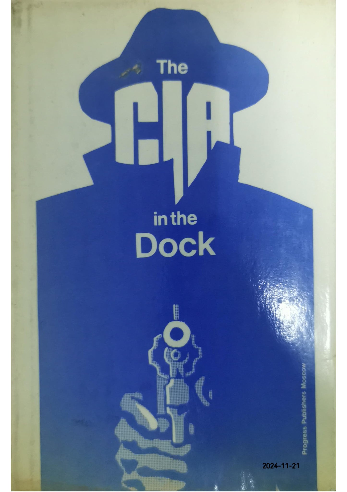 The CIA in the Dock: Soviet Journalists on International Terrorism Hardcover –  by V. Chernyavsky