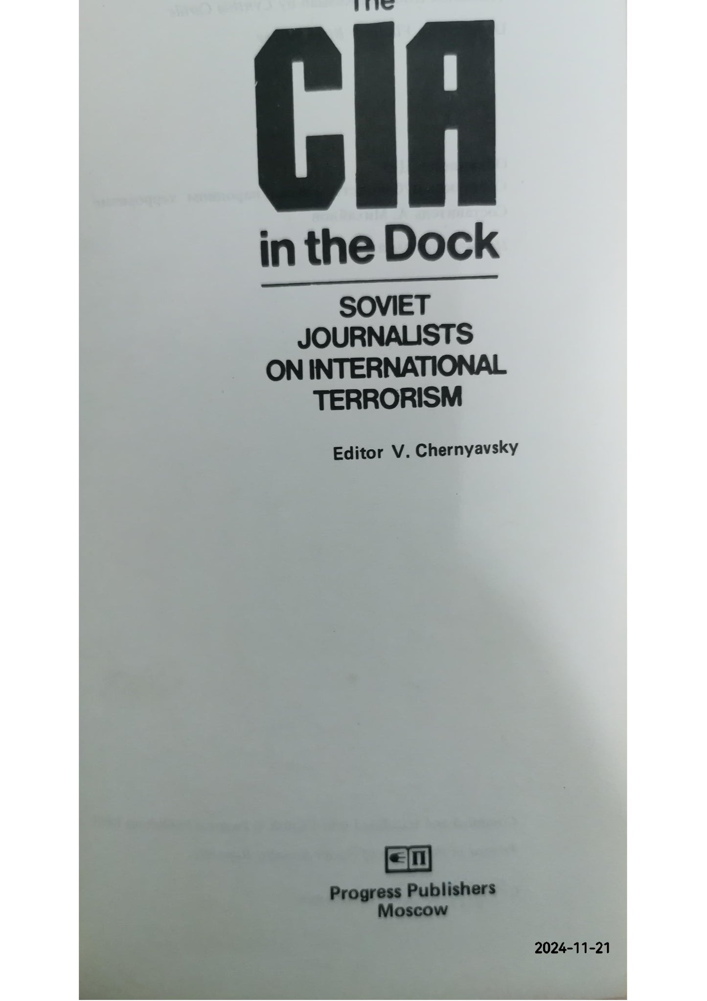 The CIA in the Dock: Soviet Journalists on International Terrorism Hardcover –  by V. Chernyavsky