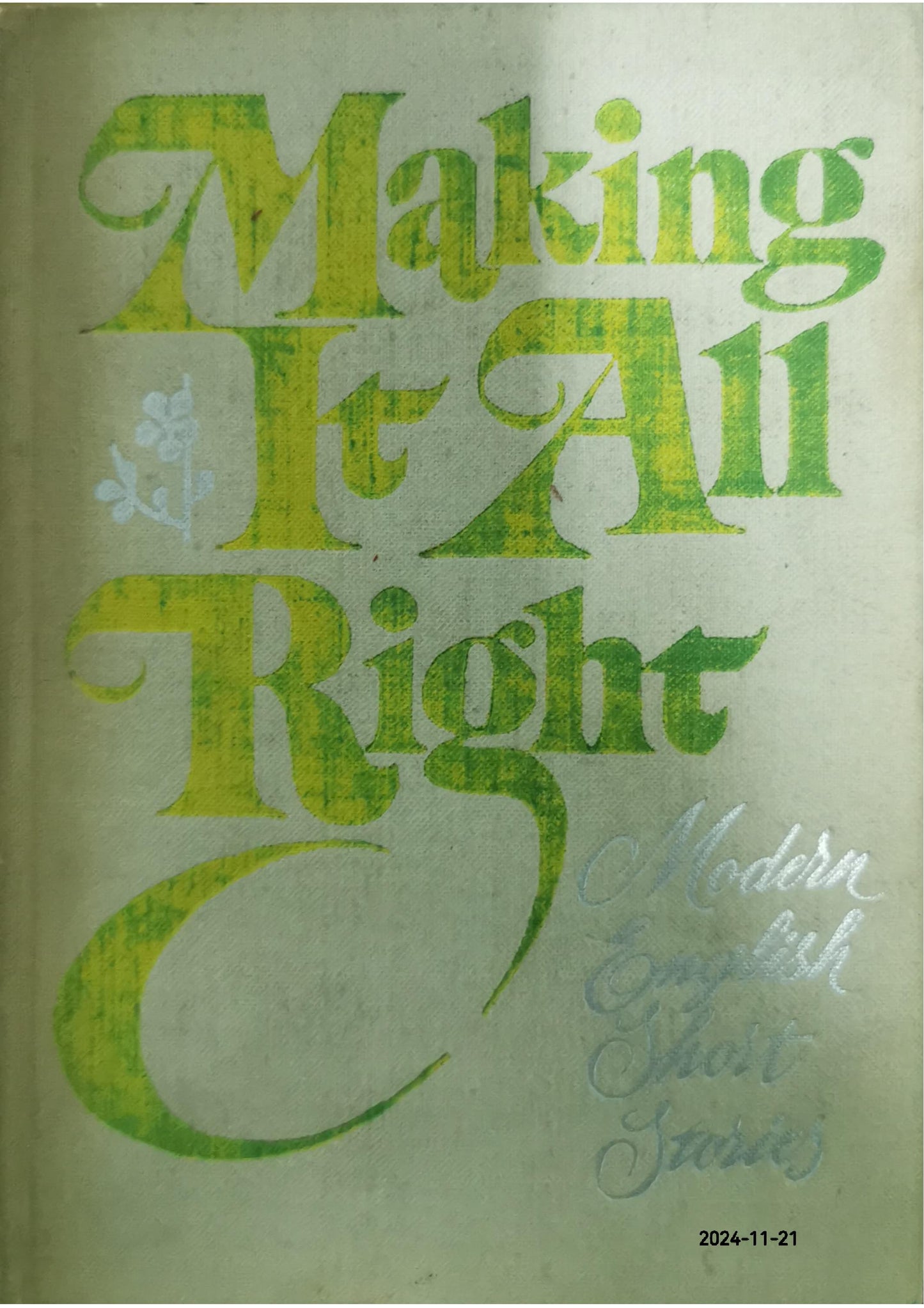 Making it All Right: Modern English Short Stories  Vladimir Andreevič Skorodenko Progress Publishers