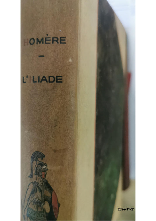 L'Iliade d'Homère. Traduction nouvelle d'Eugène Lasserre aux éditions Garnier Frères -