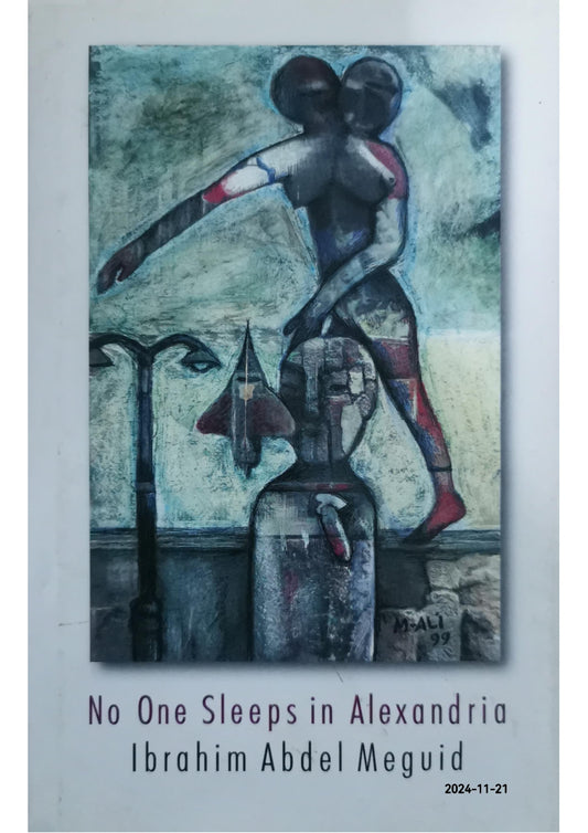 No One Sleeps in Alexandria Novel by Ibrahim Abdel Meguid