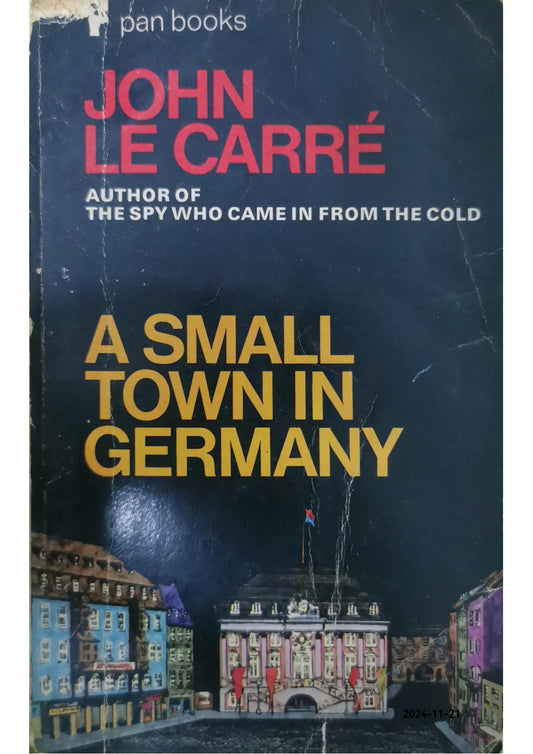 A Small Town in Germany Novel by John le Carré