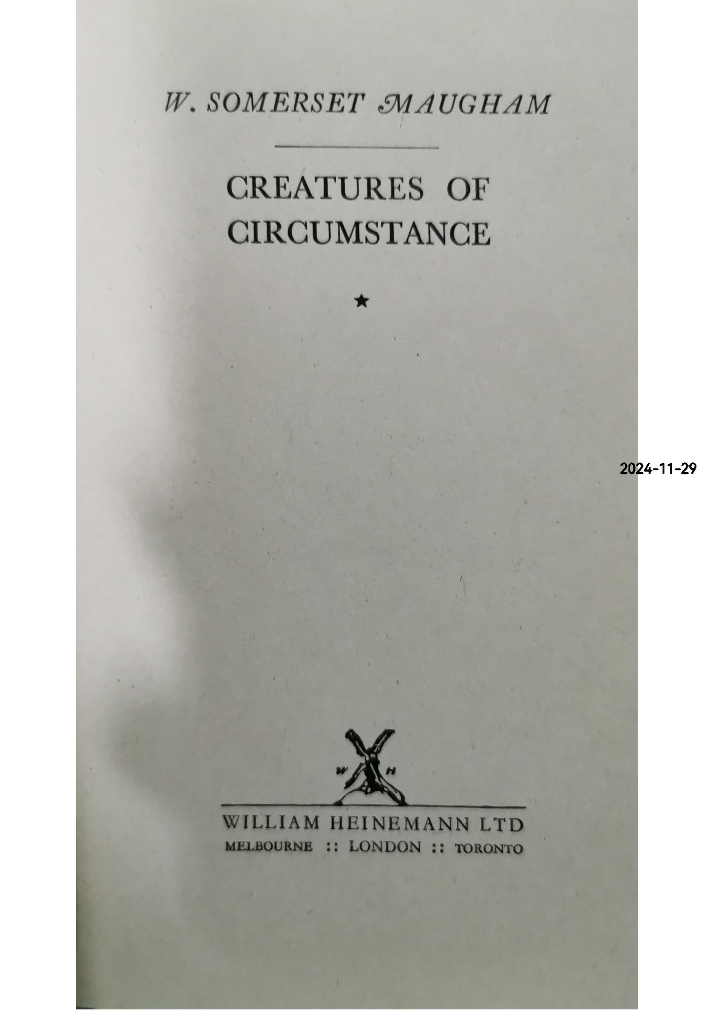 Creatures of circumstance / by W. Somerset Maugham Hardcover – January 1, 1947 by W. Somerset Maugham (Author)