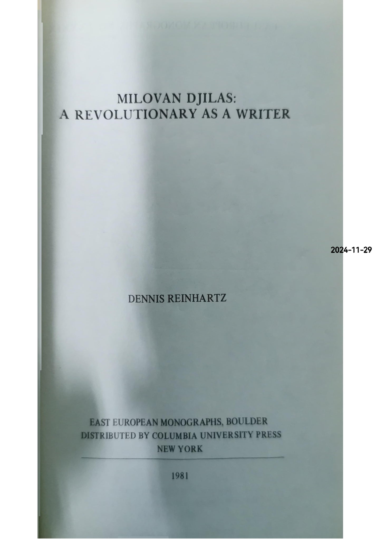 Milovan Djilas: A Revolutionary As a Writer Hardcover – Feb. 1 1982 by Dennis Reinhartz (Author)