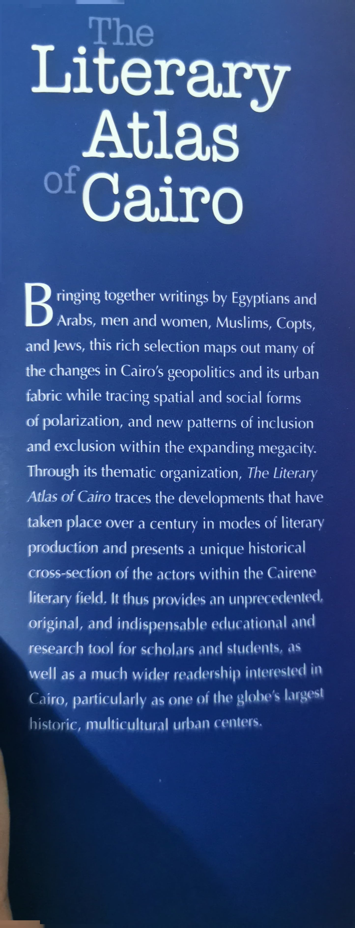 The Literary Atlas of Cairo: One Hundred Years on the Streets of the City Hardcover – Illustrated, May 15, 2010 by Samia Mehrez