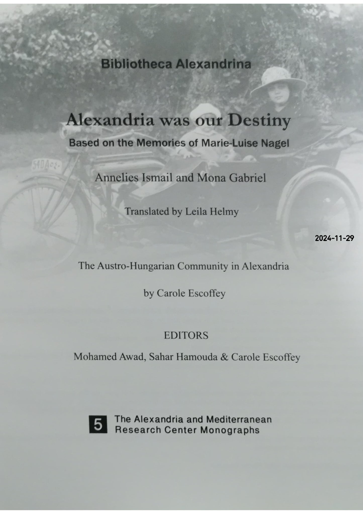 Alexandria Was our Destiny... Hardcover –  by Marie-Luise Nagel