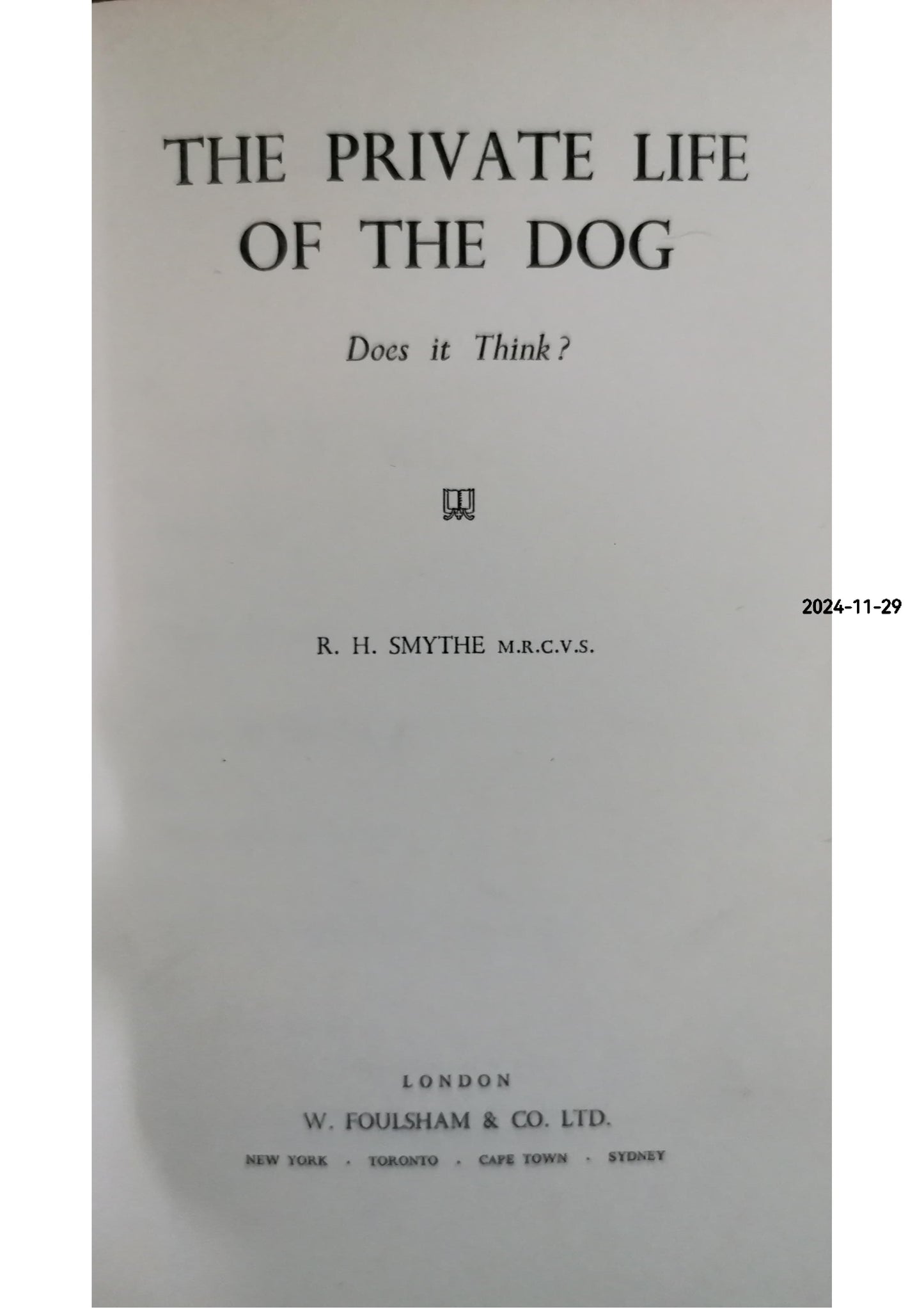 The Private Life of the Dog: Does it Think? Hardcover – January 1, 1965 by R. H. Smythe (Author)