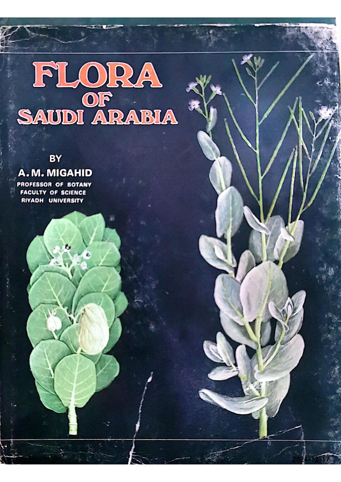 Migahid and Hammouda's Flora of Saudi Arabia Hardcover – January 1, 1978 by Ahmed Mohammed Migahid (Author)