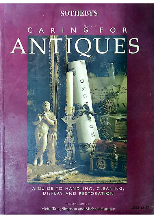 Sotheby's caring for antiques: A guide to handling, cleaning, display, and restoration Hardcover – January 1, 1992 Spanish Edition  by M [eds] Simpson, M & Huntley (Author)