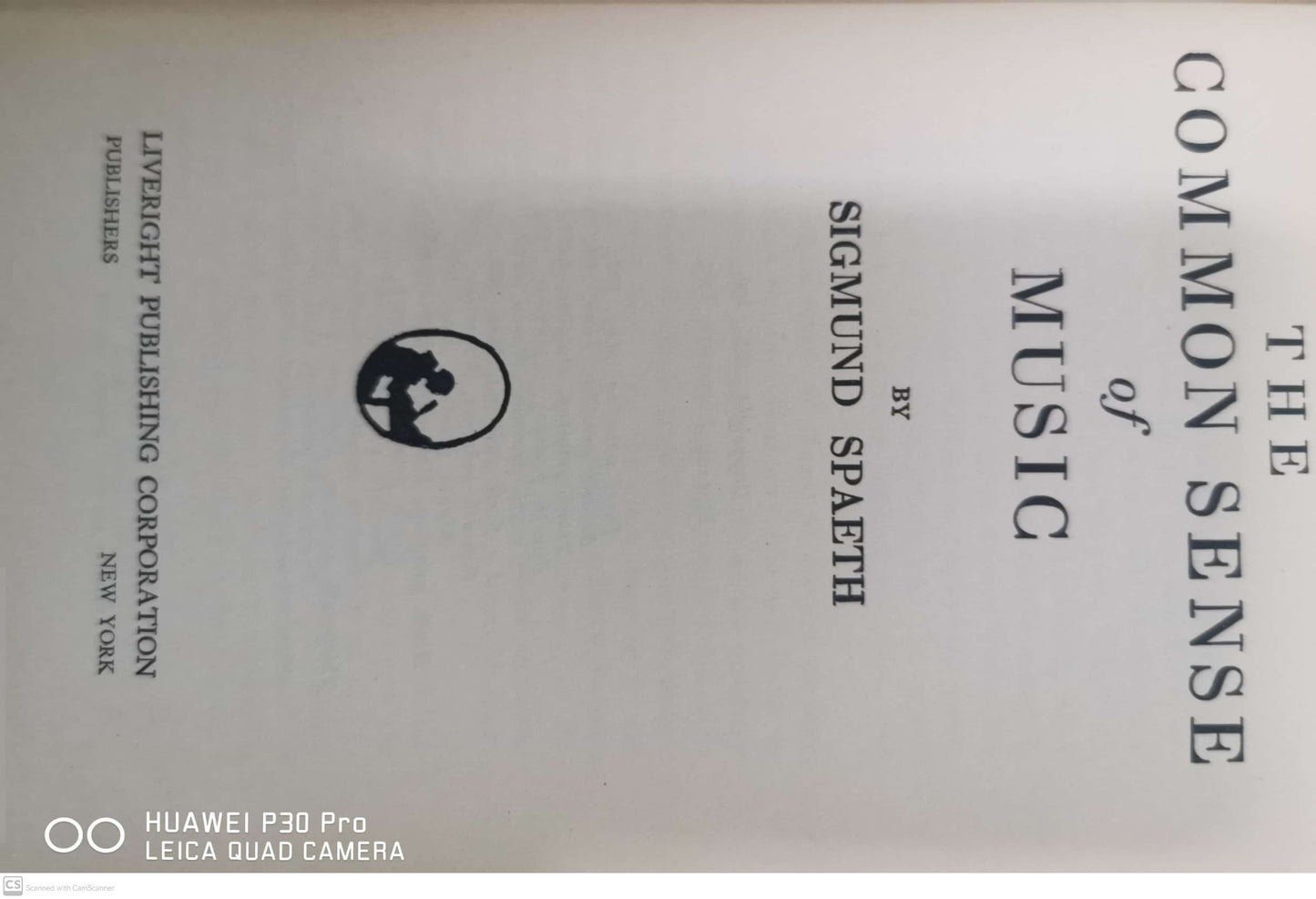 The Common Sense of Music Hardcover – January 1, 1924 by Sigmund Spaeth