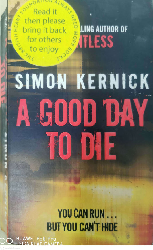 A Good Day to Die Book by Simon Kernick