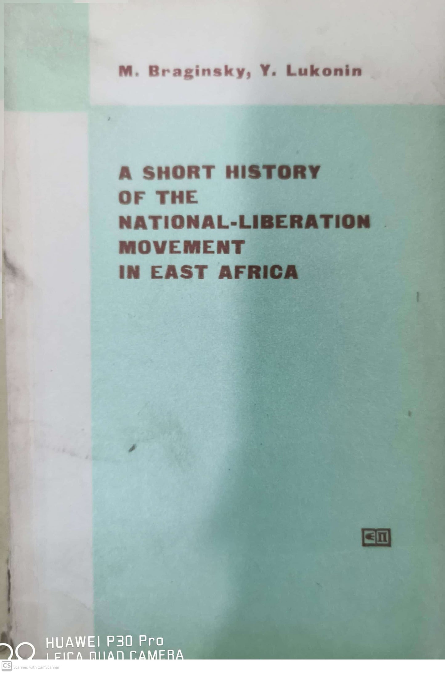 A short history of the national-liberation movement in East Africa Paperback – January 1, 1965 by M. I Braginskiĭ